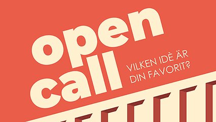 Illustrerad bild i röd och beige med texten Open call - vilken idé är din favorit?