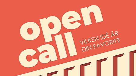Illustrerad bild i röd och beige med texten Open call - vilken idé är din favorit?